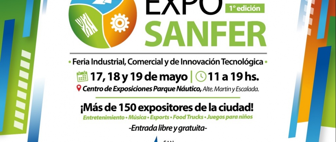 Llega la primera “Expo Sanfer”: la feria de industrias, comercios y tecnologías