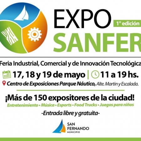Llega la primera “Expo Sanfer”: la feria de industrias, comercios y tecnologías
