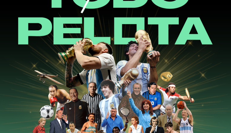 Todo Pelota: cuando el deporte cuenta la historia argentina