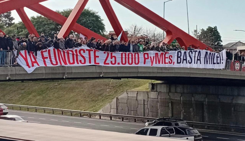 Milei y una nueva protesta de PyMEs, gremios y trabajadores en la calle