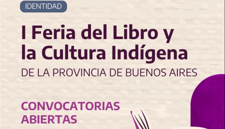 El Instituto Cultural bonaerense anunció la primera Feria del Libro y la Cultura Indígena