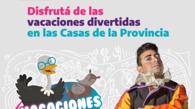 Las Casas de la Provincia realizarán actividades gratuitas para las infancias