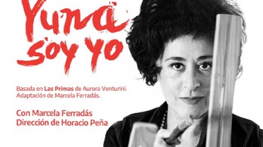 Llega la obra “Yuna soy yo” al Teatro Argentino