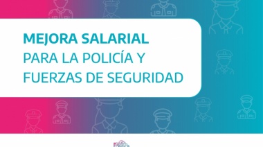 Mejora salarial del 9% para la Policía y Fuerzas de Seguridad de la Provincia de Buenos Aires