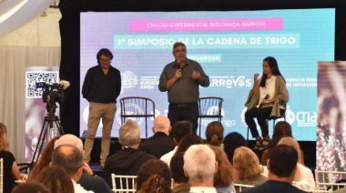 El ministro Javier Rodríguez encabezó la apertura del Primer Simposio de la Cadena de Trigo en Tres Arroyos