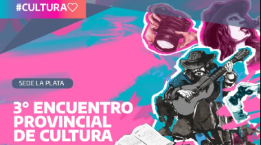 La Plata será sede del Encuentro Provincial de Cultura Bonaerense