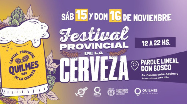 Se viene el Festival Provincial de la Cerveza en Quilmes